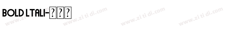 Bold ltali字体转换 Bold ltali字体转换